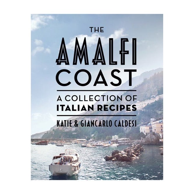 The Amalfi Coast (Katie Caldesi, Giancarlo Caldesi) - Alpineabode